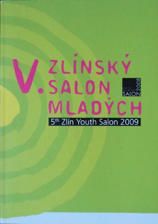 5th Salon of Youngh Artists in Zlín